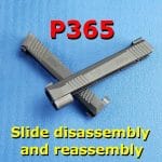 SIG Sauer P365 and P365XL slides shown during disassembly and reassembly tutorial