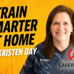 Kristen Day smiling in a Laser Ammo shirt with bold text that reads "Train Smarter at Home with Kristen Day."